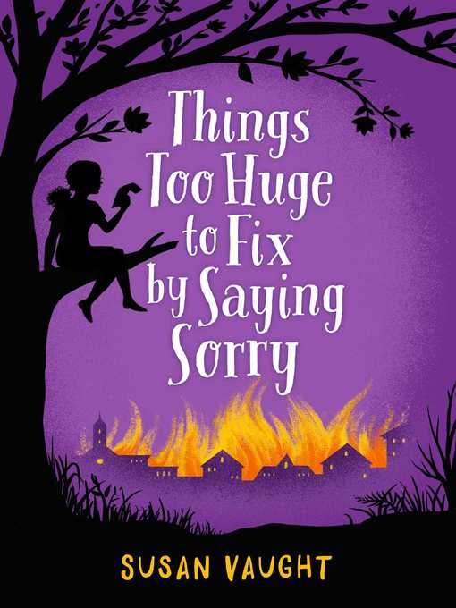 Title details for Things Too Huge to Fix by Saying Sorry by Susan Vaught - Wait list